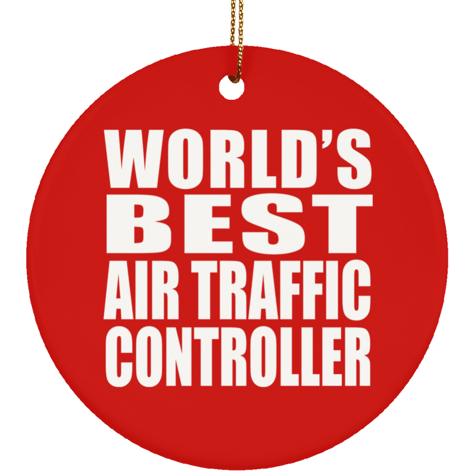 World's Best Air Traffic Controller - Circle Ornament