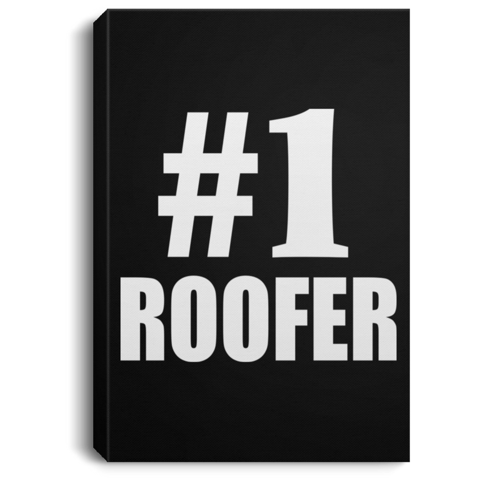 Number One #1 Roofer - Canvas Portrait