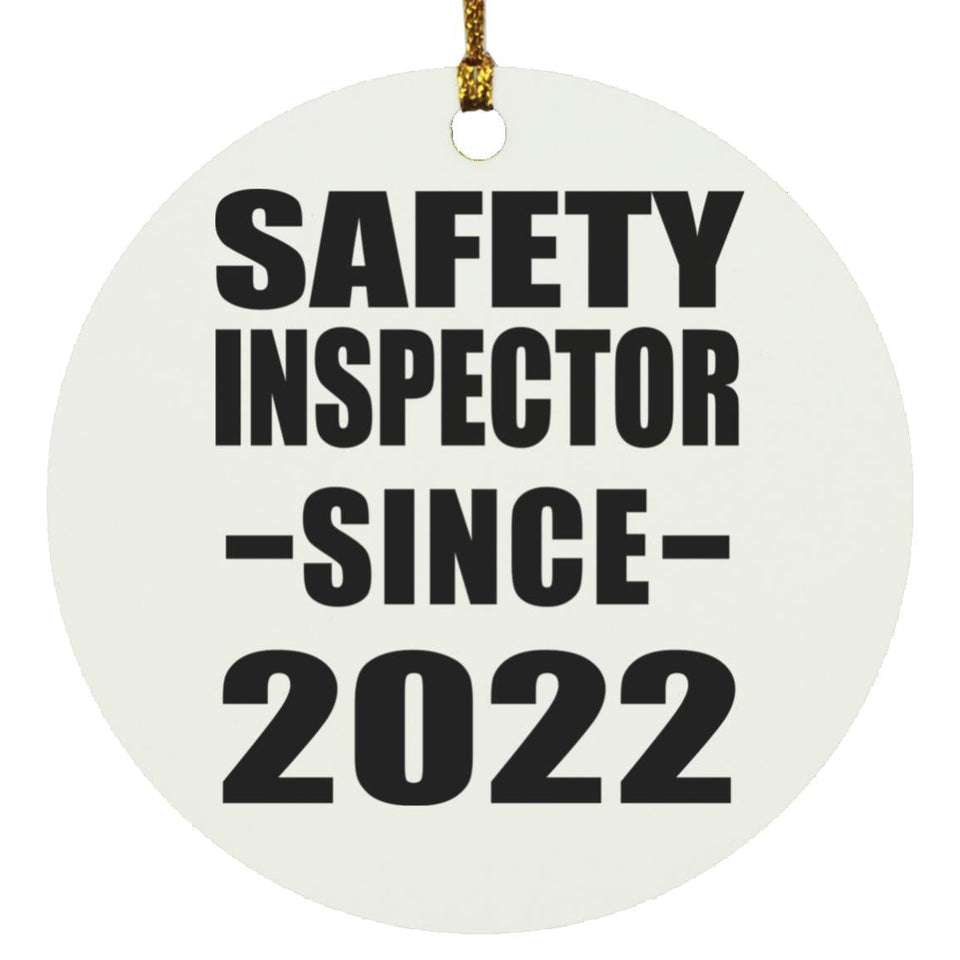 Safety Inspector Since 2022 - Circle Ornament