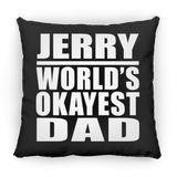 Jerry World's Okayest Dad - Throw Pillow Black