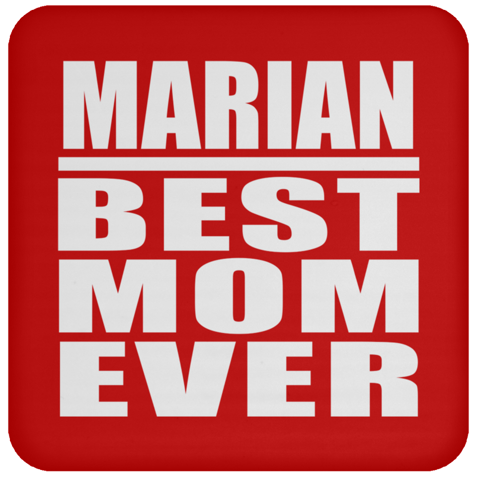Marian Best Mom Ever - Drink Coaster