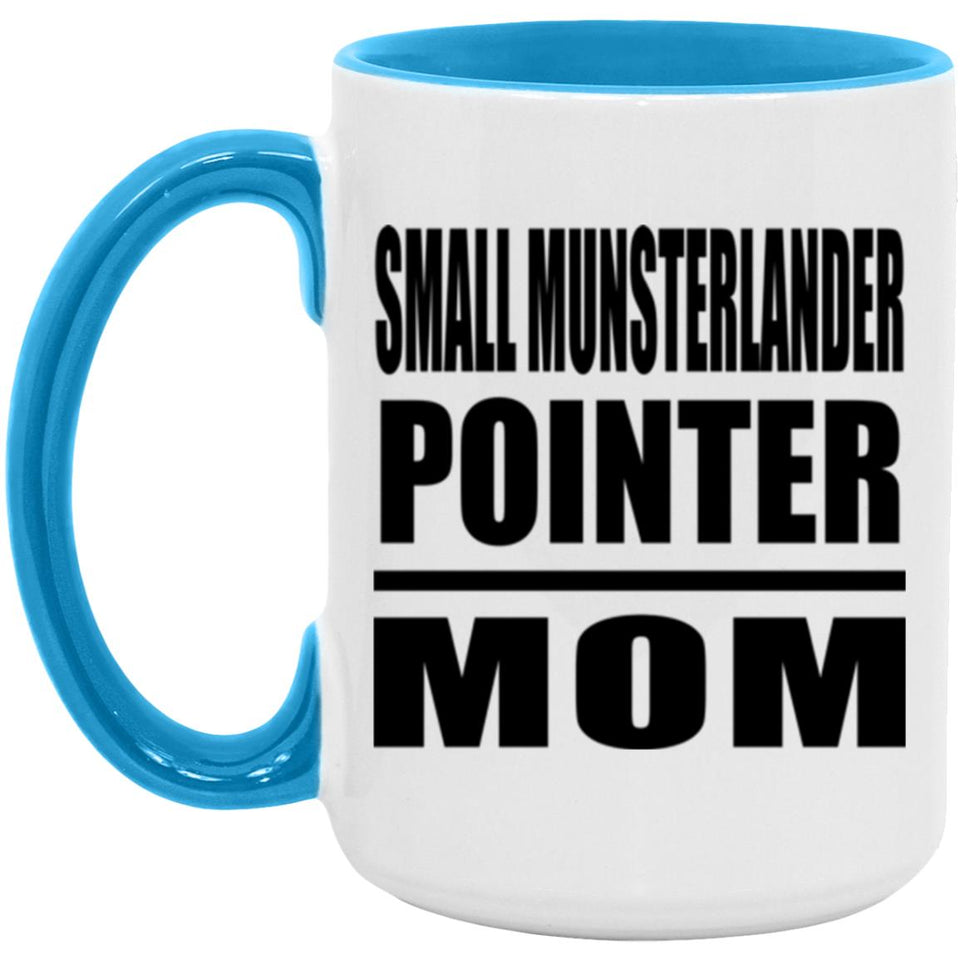 Small Munsterlander Pointer Mom - 15oz Accent Mug Blue