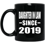 Daughter In Law Since 2019 - 11oz Coffee Mug Black