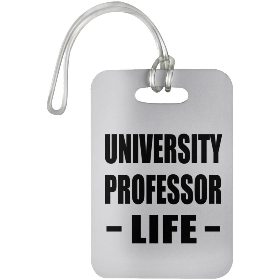University Professor Life - Luggage Bag Tag