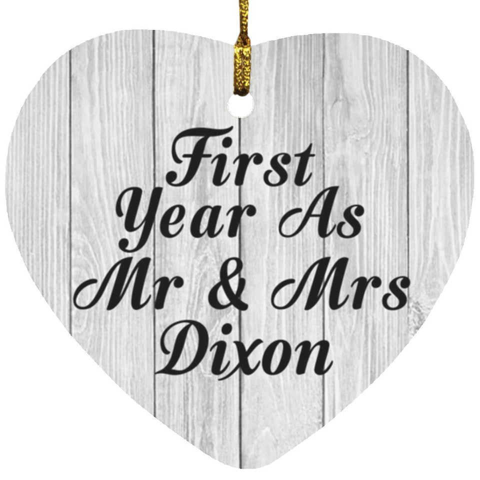 First Year As Mr & Mrs Dixon - Heart Ornament F