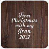 First Christmas With My Gran 2022 - Drink Coaster D