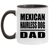 Mexican Hairless Dog Dad - 11oz Accent Mug Black