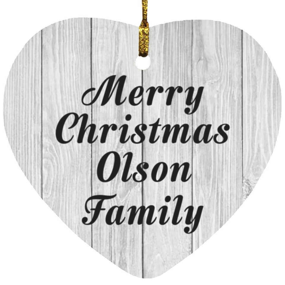 Merry Christmas Olson Family - Heart Ornament F