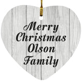 Merry Christmas Olson Family - Heart Ornament F