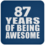 87th Birthday 87 Years Of Being Awesome - Drink Coaster