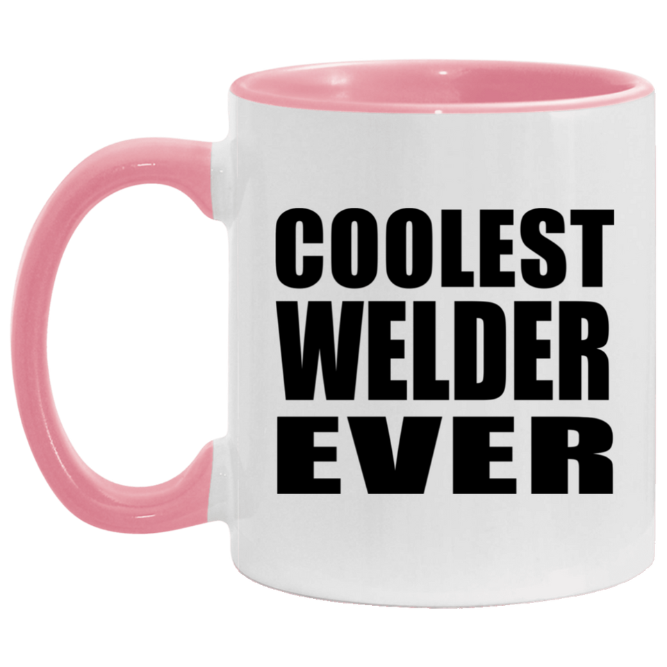 Coolest Welder Ever - 11oz Accent Mug Pink