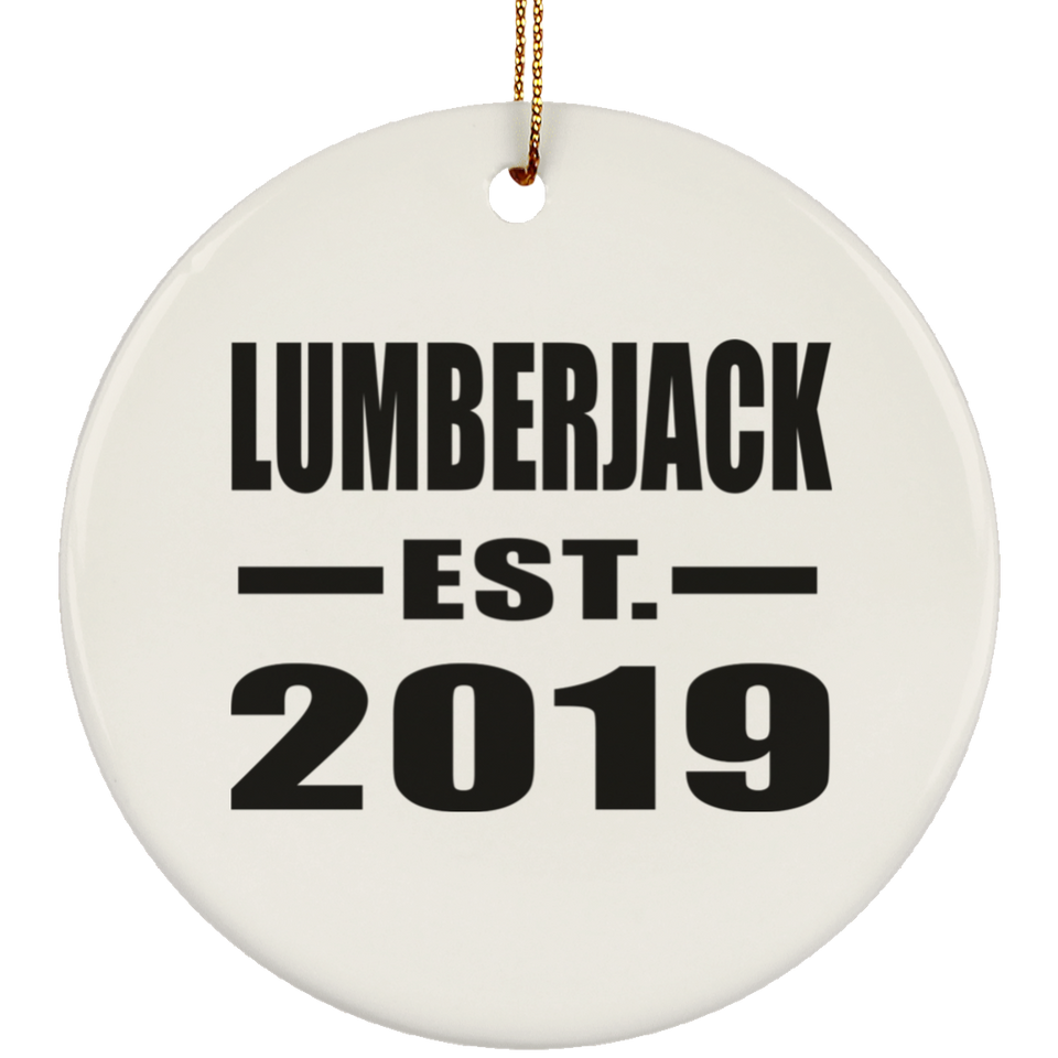 Lumberjack Established EST. 2019 - Circle Ornament