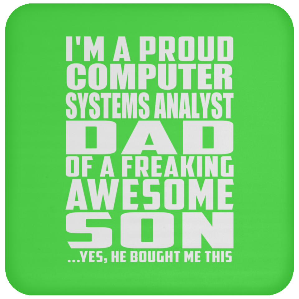 Proud Computer Systems Analyst Dad Of Awesome Son - Drink Coaster