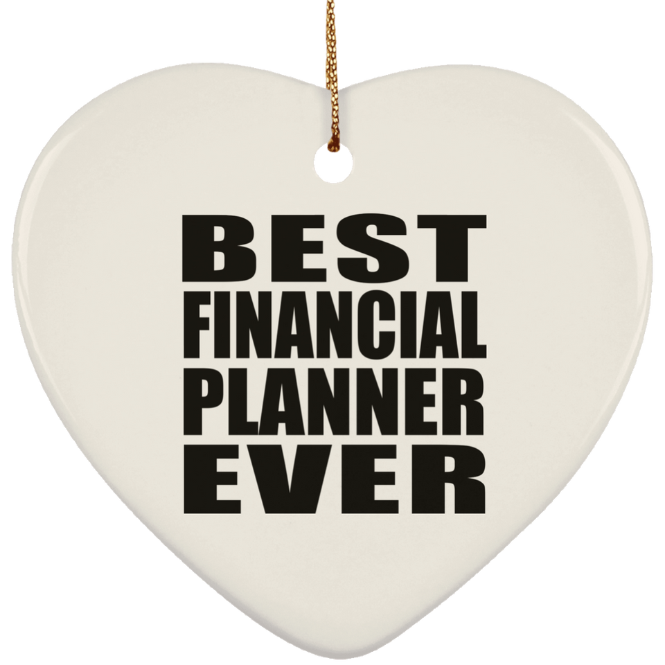 Best Financial Planner Ever - Heart Ornament