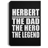 Herbert The Dad The Hero The Legend - Canvas Portrait