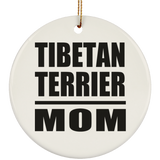 Tibetan Terrier Mom - Circle Ornament