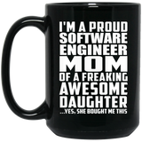 Proud Software Engineer Mom Of Awesome Daughter - 15 Oz Coffee Mug Black