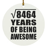 92nd Birthday Square Root of 8464 Years of Being Awesome - Circle Ornament