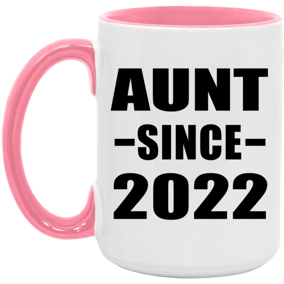 Aunt Since 2022 - 15oz Accent Mug Pink