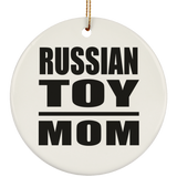 Russian Toy Mom - Circle Ornament
