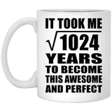 32nd Birthday Took Square Root of 1024 Years To Awesome - 11oz Coffee Mug