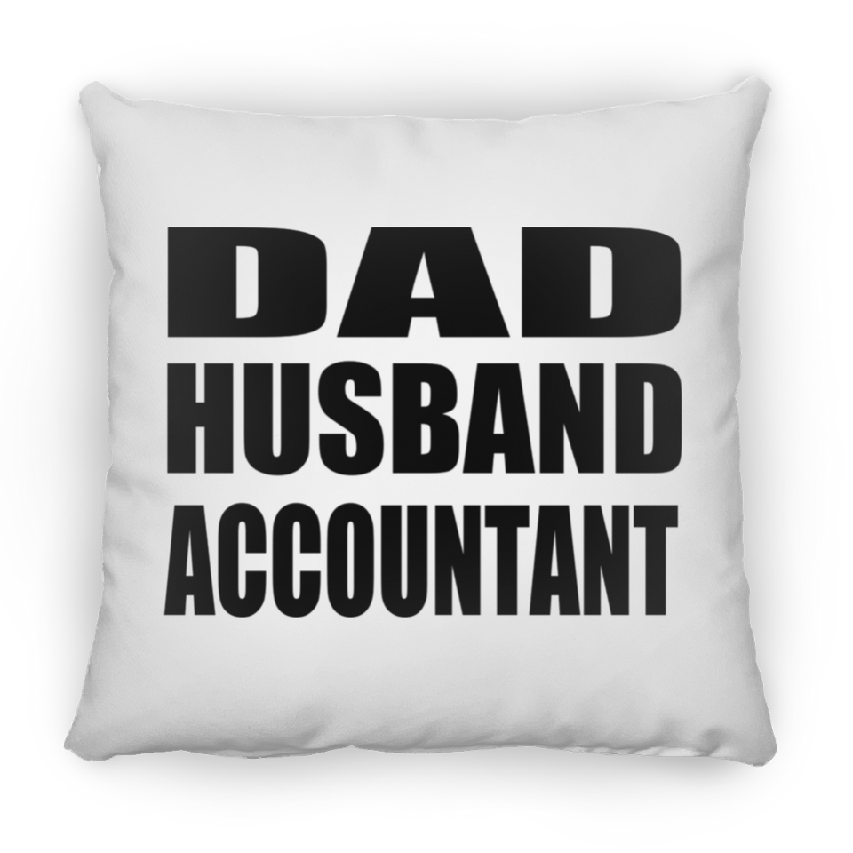 Dad Husband Accountant - Throw Pillow