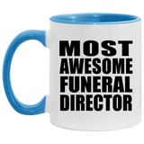 Most Awesome Funeral Director - 11oz Accent Mug Blue