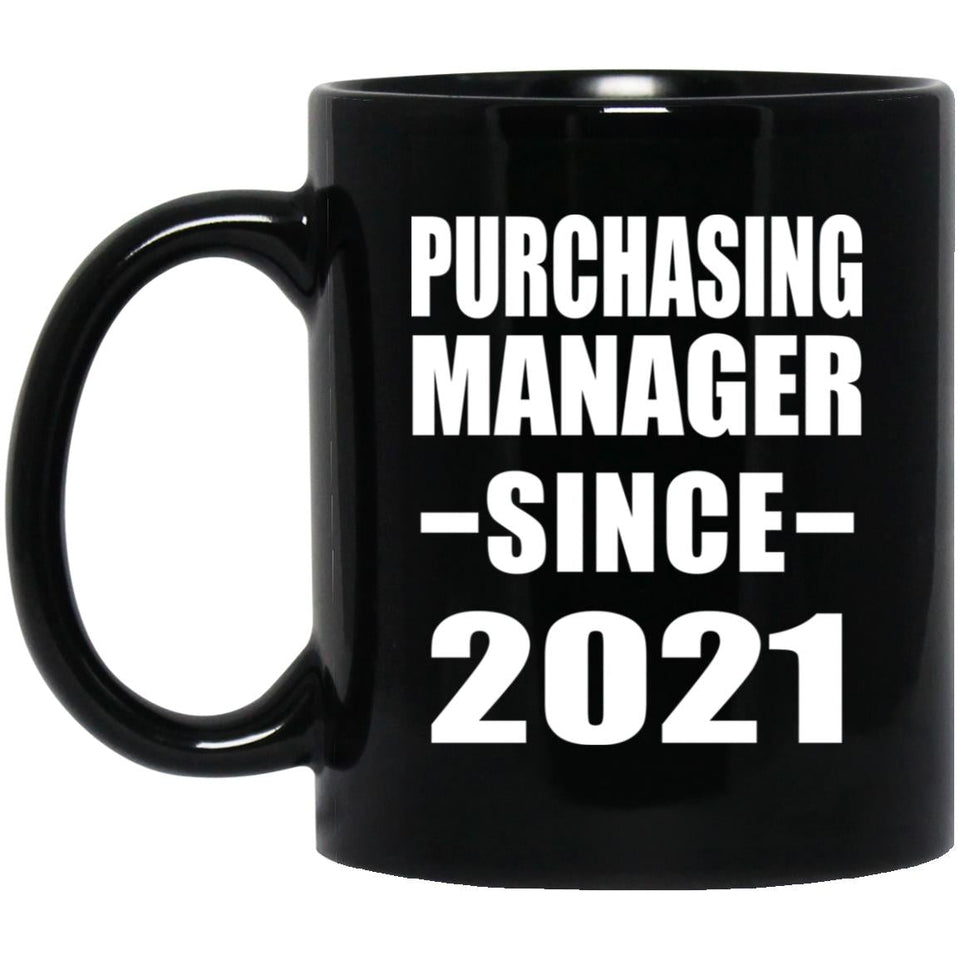 Purchasing Manager Since 2021 - 11oz Coffee Mug Black