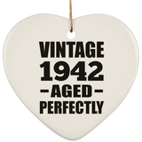 82nd Birthday Vintage 1942 Aged Perfectly - Heart Ornament