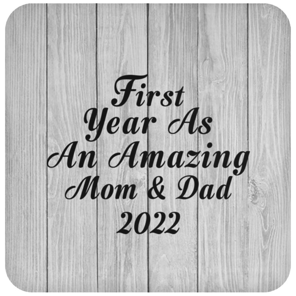 First Year As An Amazing Mom & Dad 2022 - Drink Coaster F