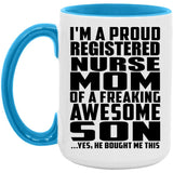 Proud Registered Nurse Mom Of Awesome Son - 15oz Accent Mug Blue