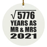 76th Anniversary Square Root of 5776 Years As Mr & Mrs 2021 - Circle Ornament