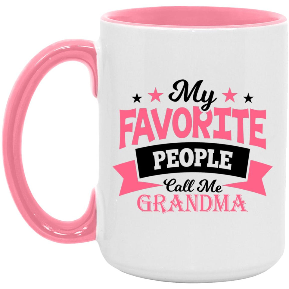 My Favorite People Call Me Grandma - 15oz Accent Mug Pink