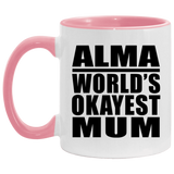 Alma World's Okayest Mum - 11oz Accent Mug Pink