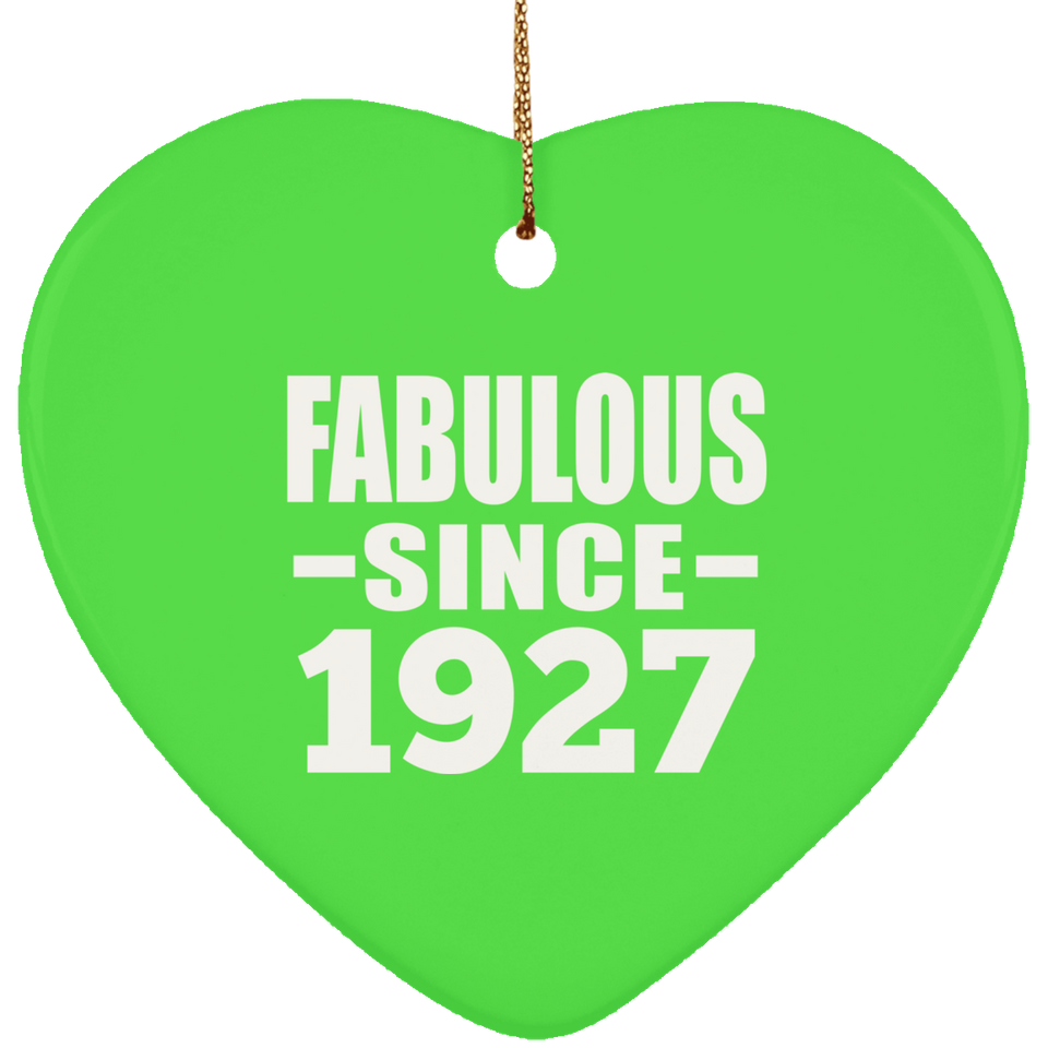 97th Birthday Fabulous Since 1927 - Heart Ornament