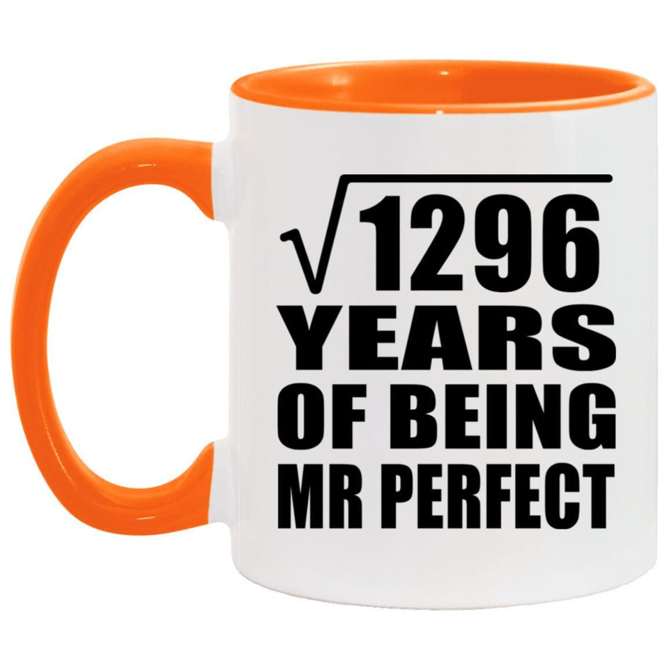 36th Anniversary Square Root of 1296 Years of Mr Perfect - 11oz Accent Mug Orange