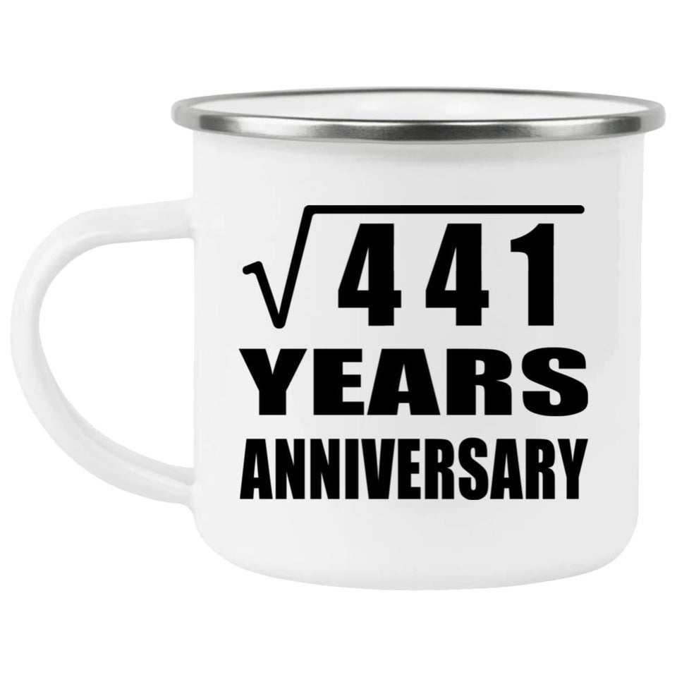 21st Anniversary Square Root of 441 Years Anniversary - 12oz Camping Mug