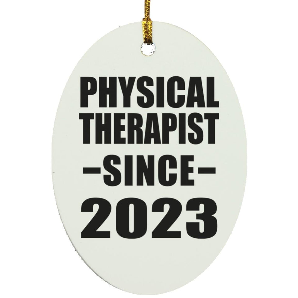 Physical Therapist Since 2023 - Oval Ornament