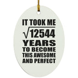 112th Birthday Took Square Root of 12544 Years To Awesome - Oval Ornament