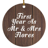 First Year As Mr & Mrs Flores - Circle Ornament D