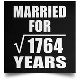 42nd Anniversary Married For Square Root of 1764 Years - Poster Square