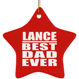 Lance Best Dad Ever - Star Ornament