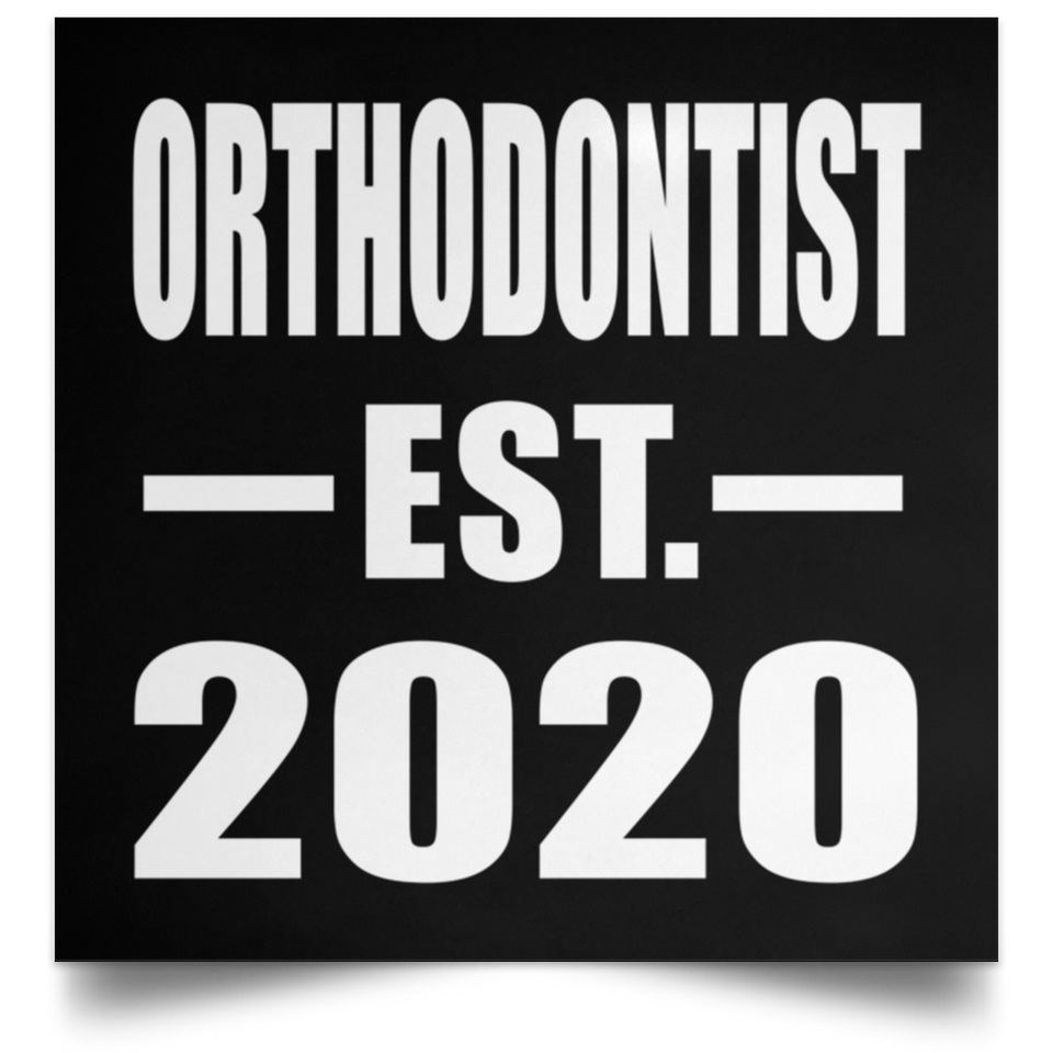 Orthodontist Established EST. 2020 - Poster Square