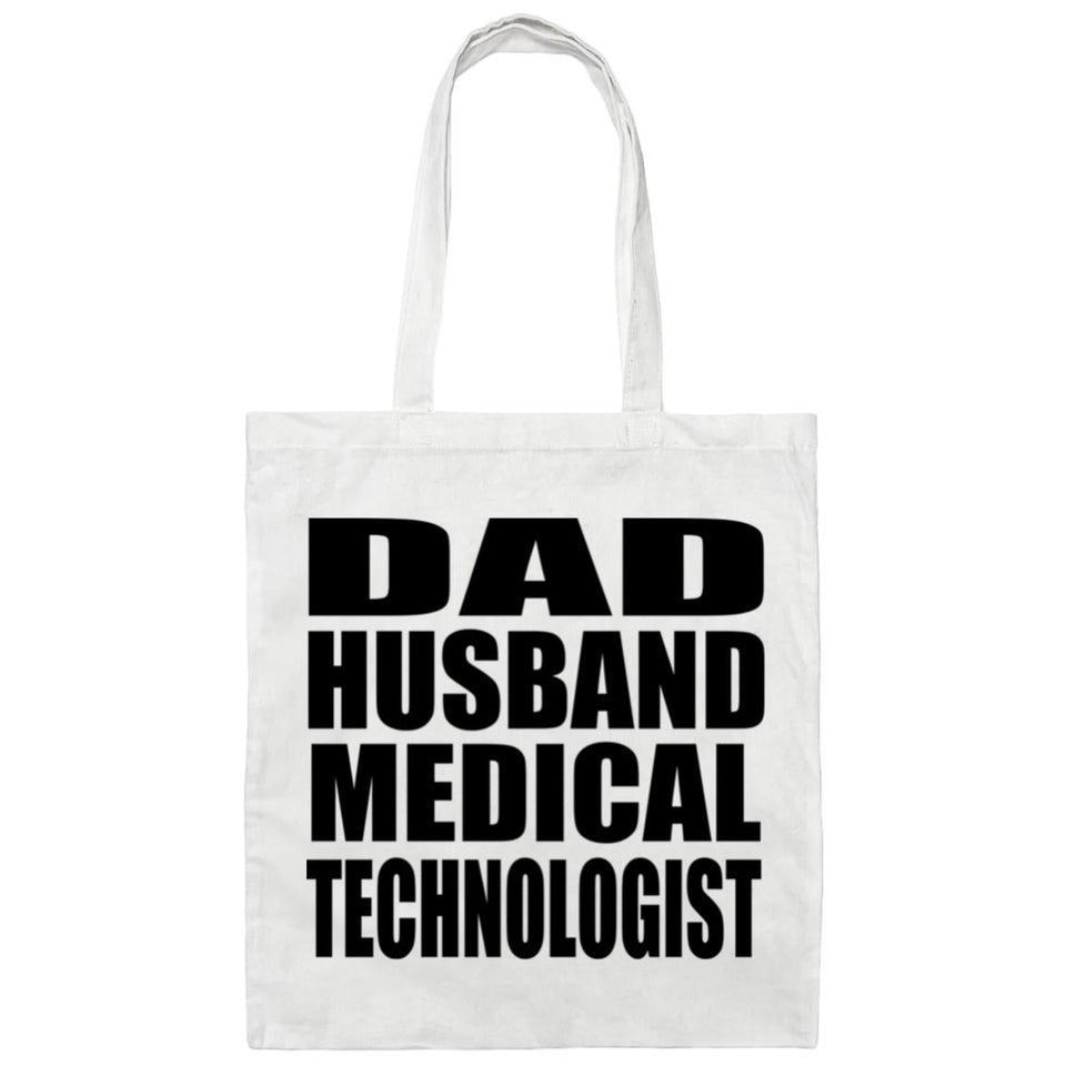 Dad Husband Medical Technologist - Tote Bag White