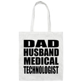 Dad Husband Medical Technologist - Tote Bag White