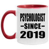 Psychologist Since 2019 - 11oz Accent Mug Red