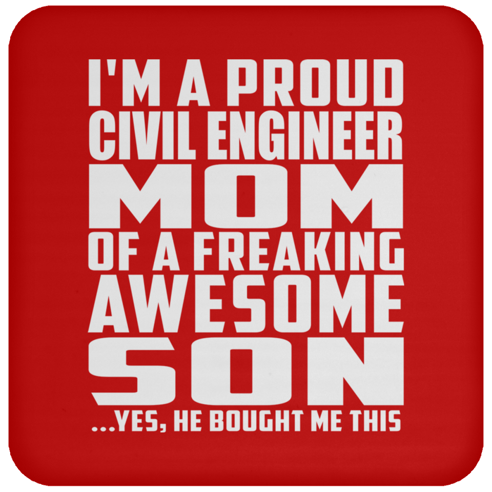 Proud Civil Engineer Mom Of Awesome Son - Drink Coaster