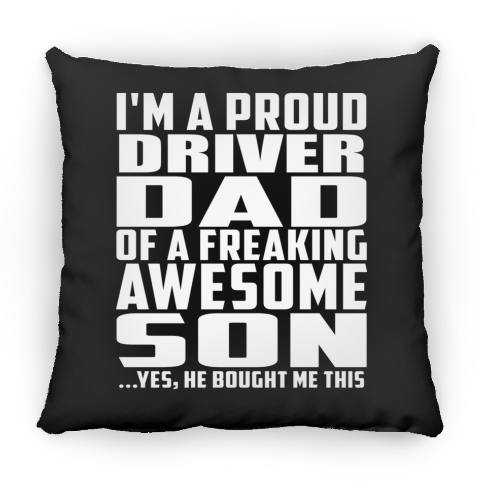 Proud Driver Dad Of Awesome Son - Throw Pillow Black