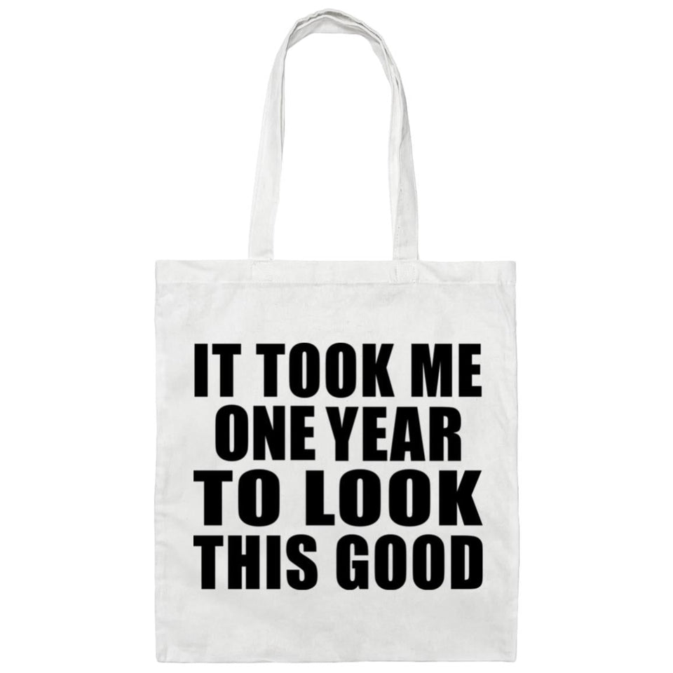 1st Birthday Took Me 1 Year To Look This Good - Tote Bag White