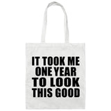 1st Birthday Took Me 1 Year To Look This Good - Tote Bag White